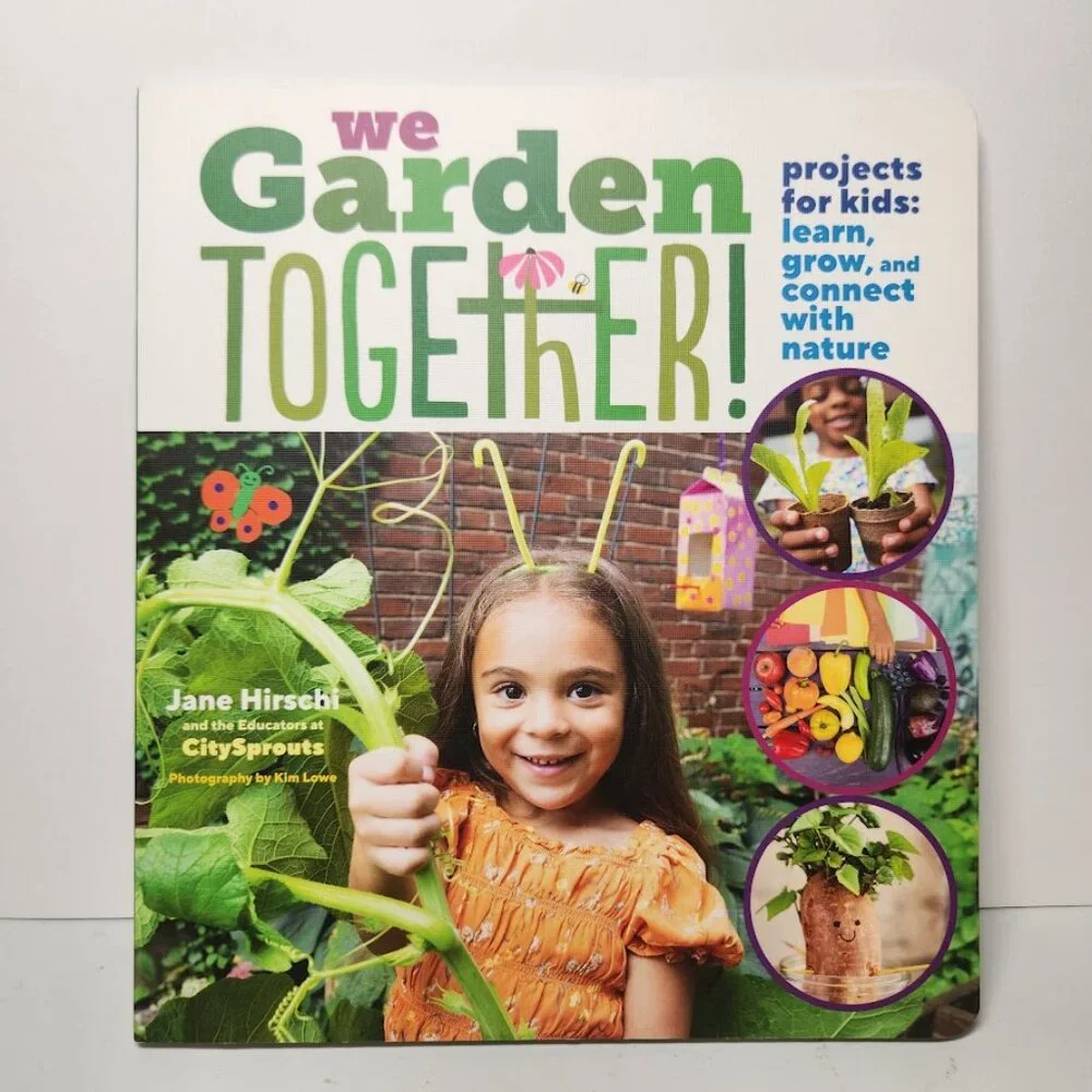 We Garden Together Children's Book Projects for Kids: Learn, Grow, and Connect w